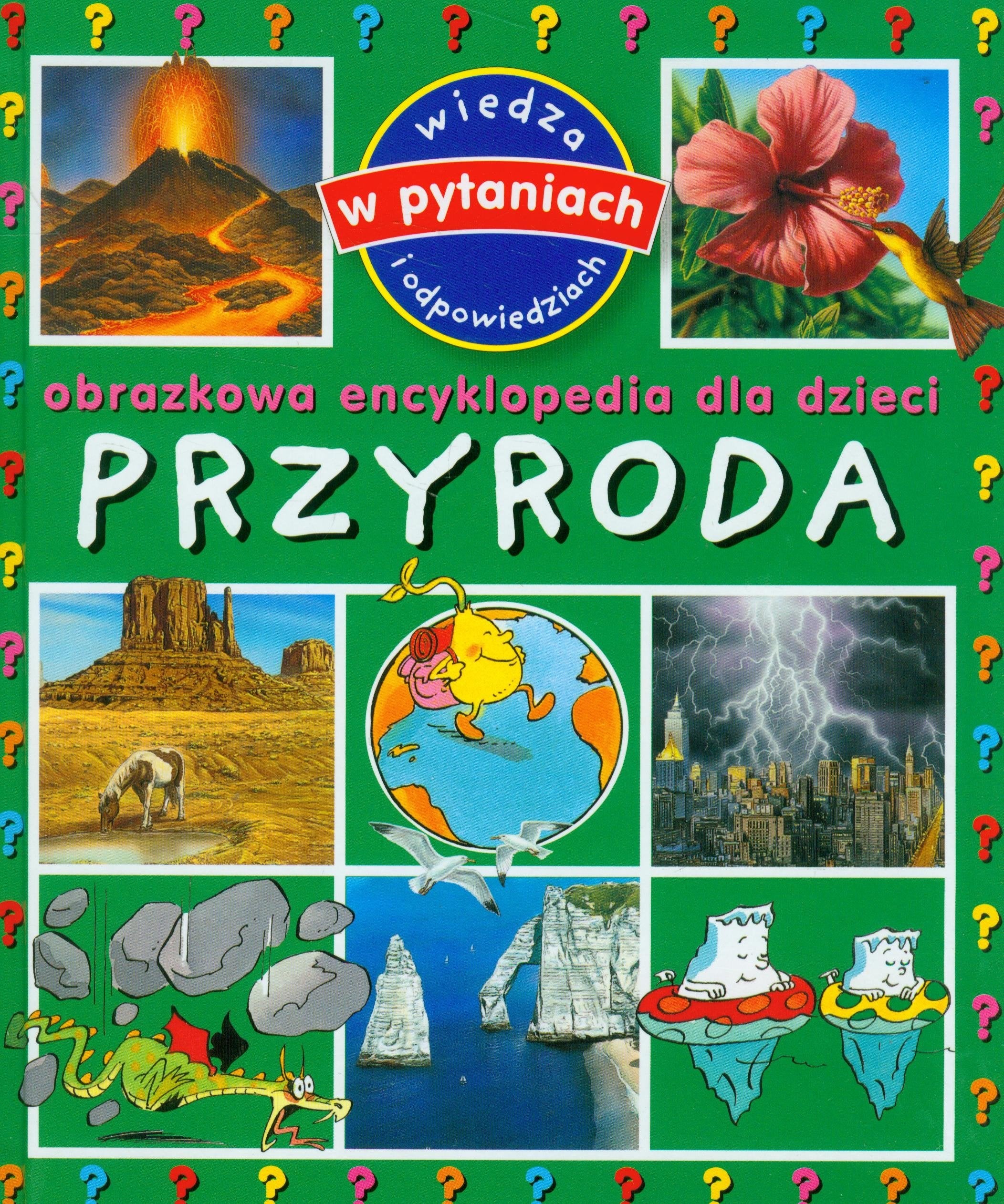 Przyroda Obrazkowa encyklopedia dla dzieci (WIEDZA W PYTANIACH I ODPOWIEDZIACH) Books