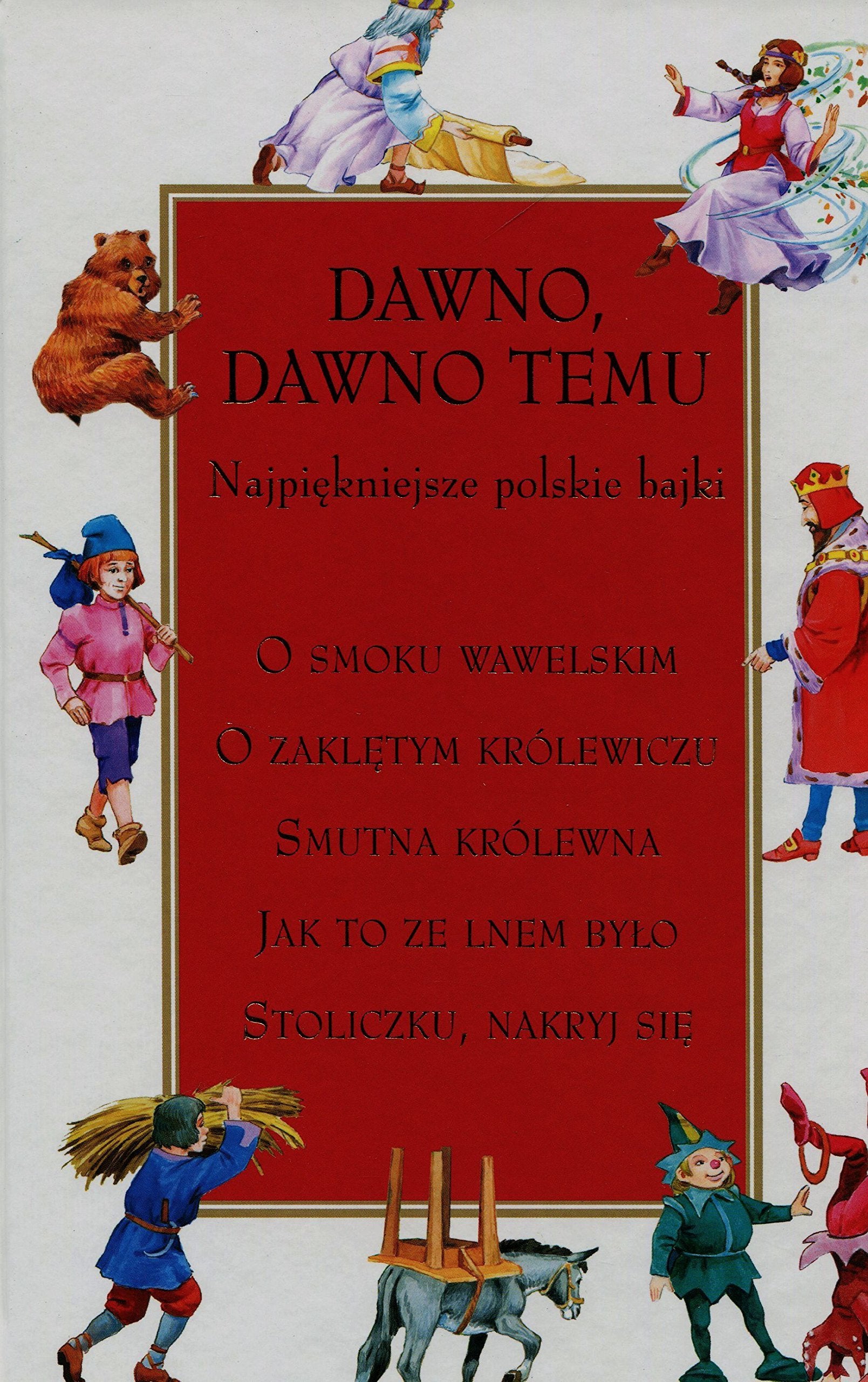 Dawno dawno temu Najpiękniejsze polskie bajki book