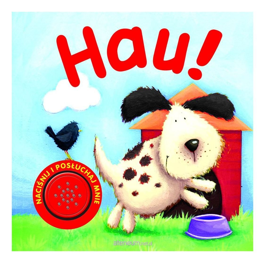 Hau! Nacisnij i posluchaj mnie Books