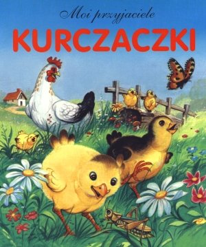 Kurczaczki. Moi przyjaciele Books