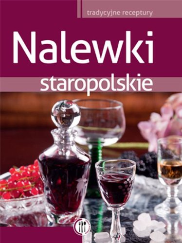Nalewki staropolskie book