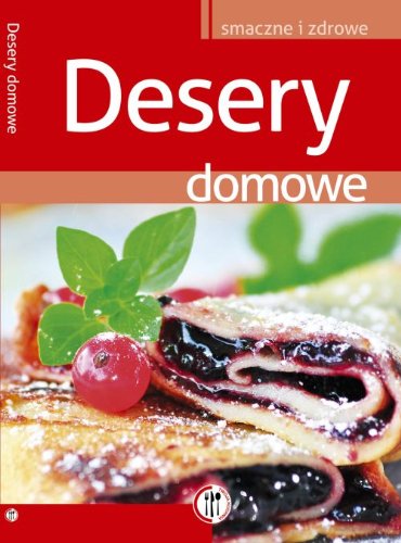 Desery domowe (TWOJA KUCHNIA) Books