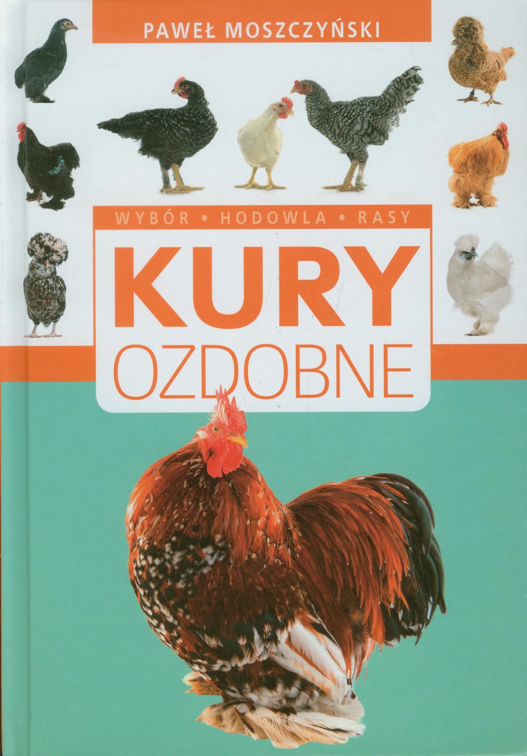 Kury ozdobne: Wybór Hodowla Rasy Books