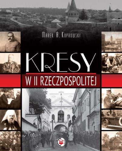 Kresy w II Rzeczpospolitej Books