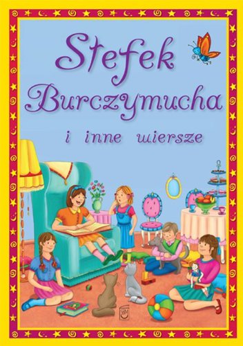 Stefek Burczmucha i inne wiersze book