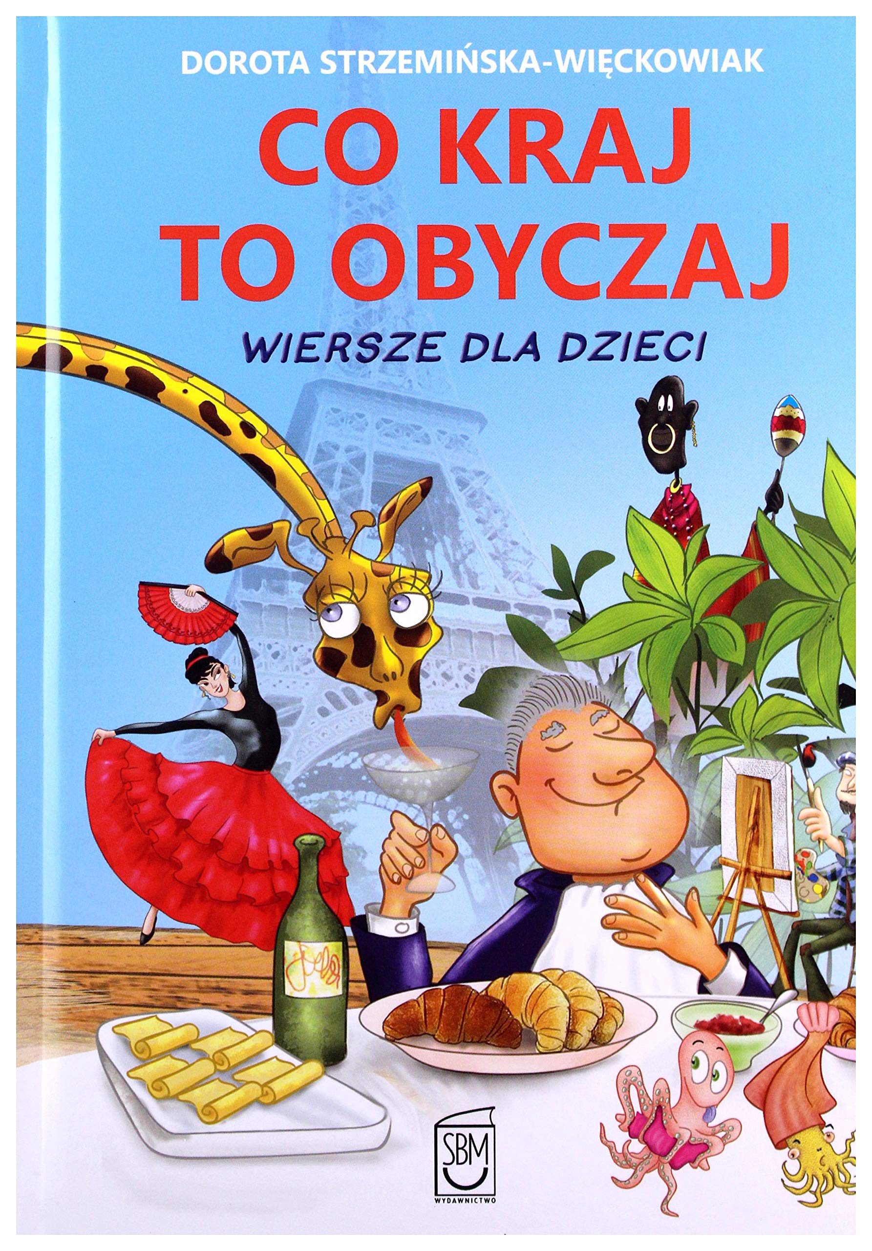 Co kraj, to obyczaj: Wiersze dla dzieci Books