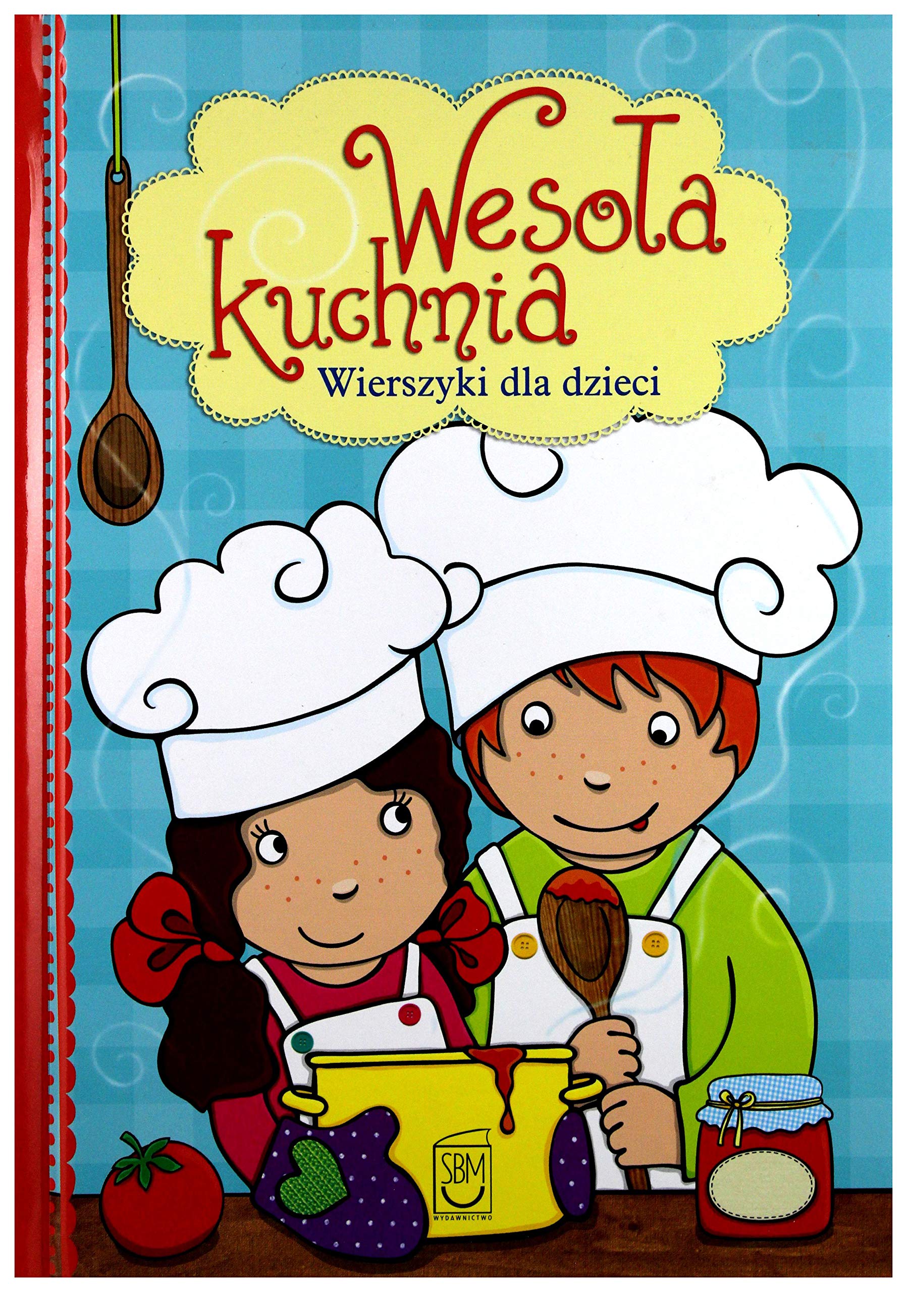 Wesoła kuchnia: Wierszyki dla dzieci book