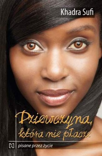 Dziewczyna która nie płacze (PISANE PRZEZ ŻYCIE) Books