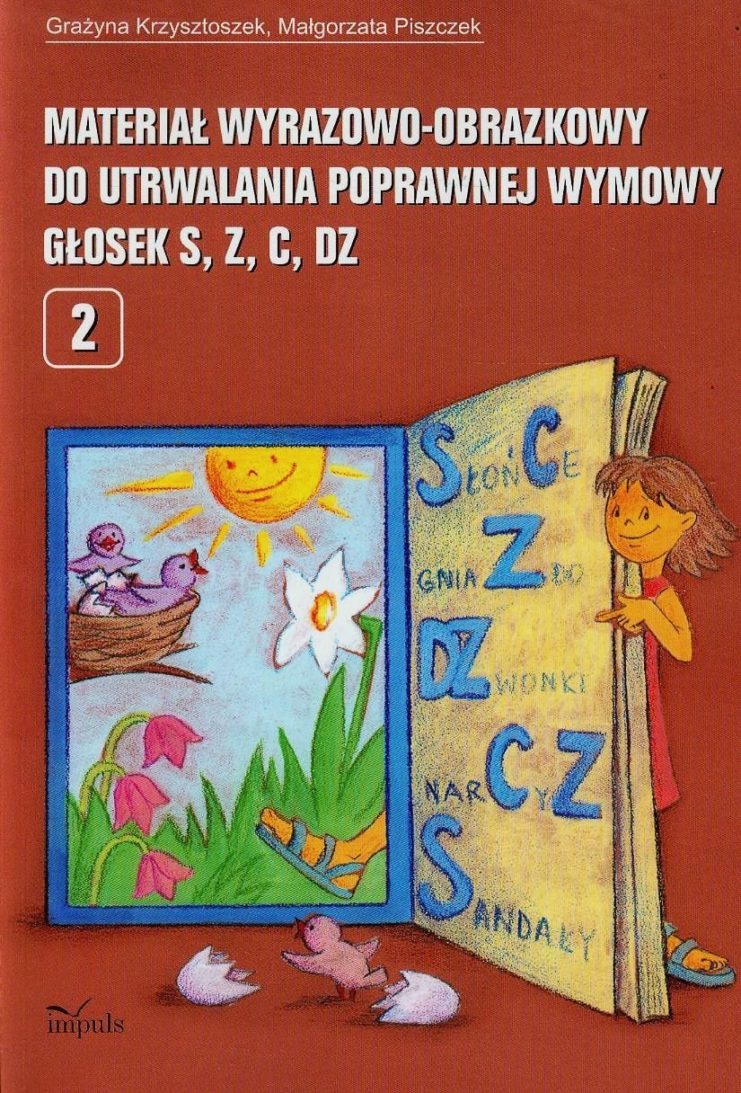 Material wyrazowo-obrazkowy do utrwalania poprawnej wymowy s,z,c,dz 2 Education & Training