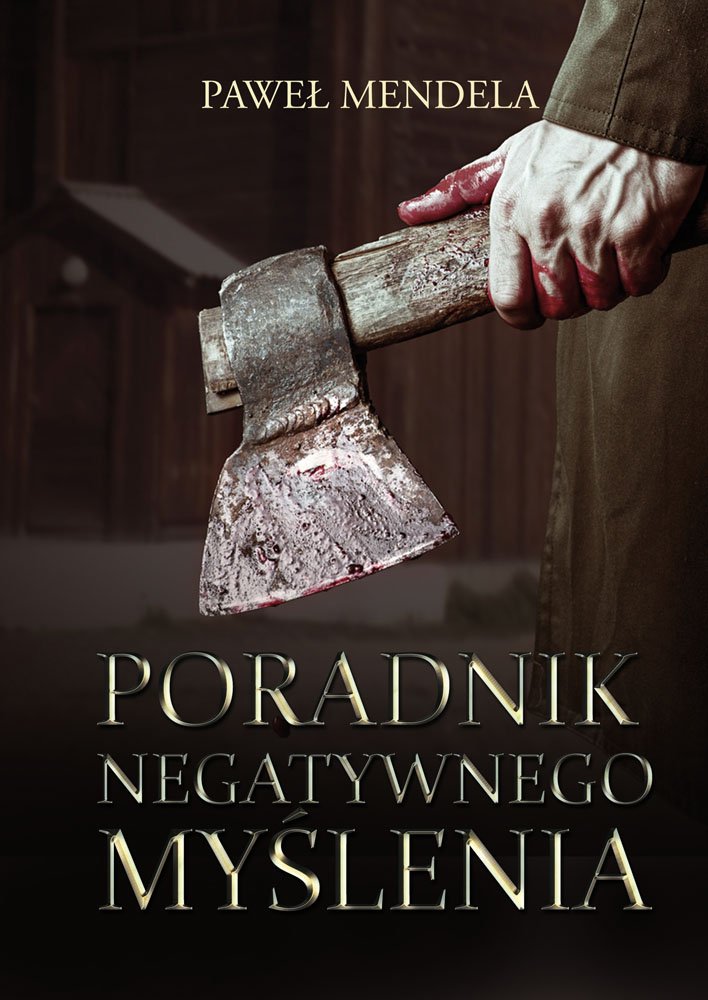 Poradnik negatywnego myslenia Essays & Short Stories
