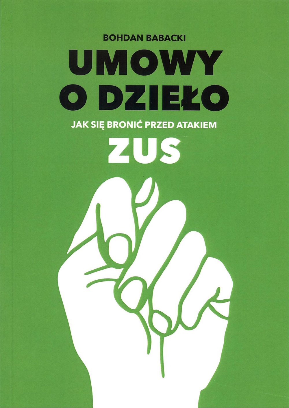 Umowy o dzielo: Jak się bronić przed atakiem ZUS Law