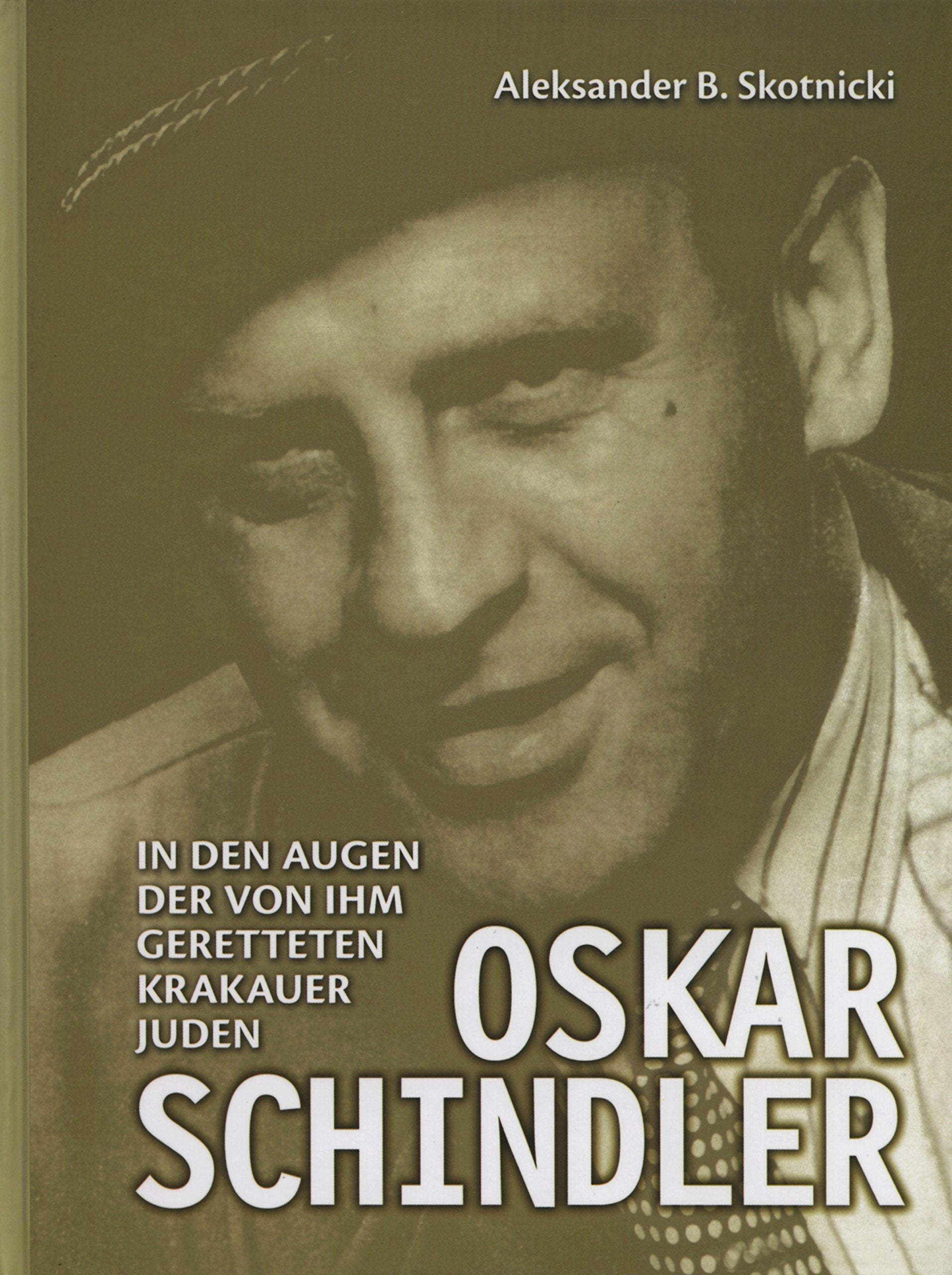 Oskar Schindler: in den augen der von ihm gerettreten Krakauer Juden Books