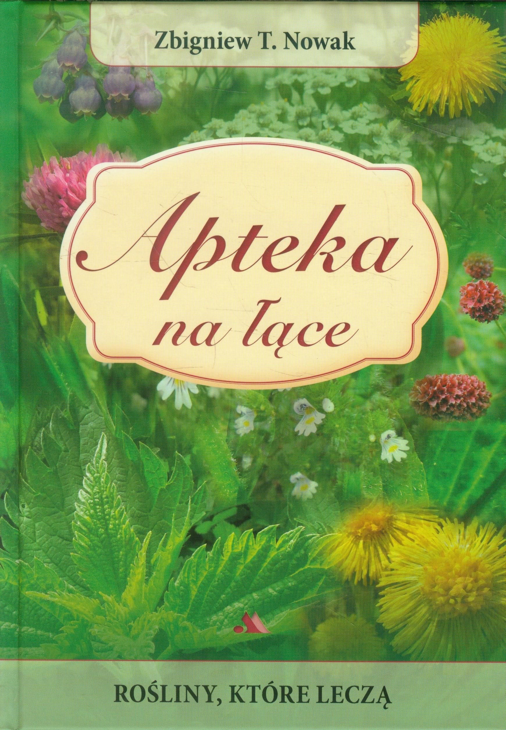 Apteka na łące: Rośliny, które leczą Books