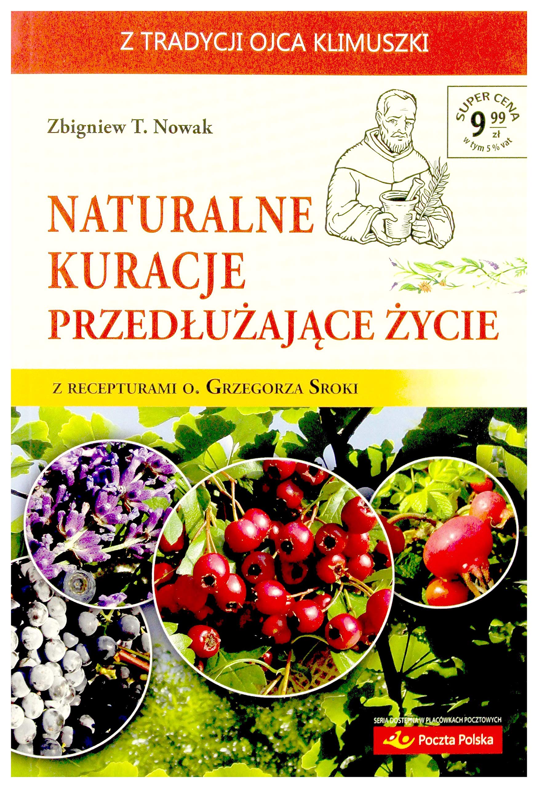 Naturalne kuracje przedĹuĹzajÄce Ĺzycie - Zbigniew T. Nowak Books
