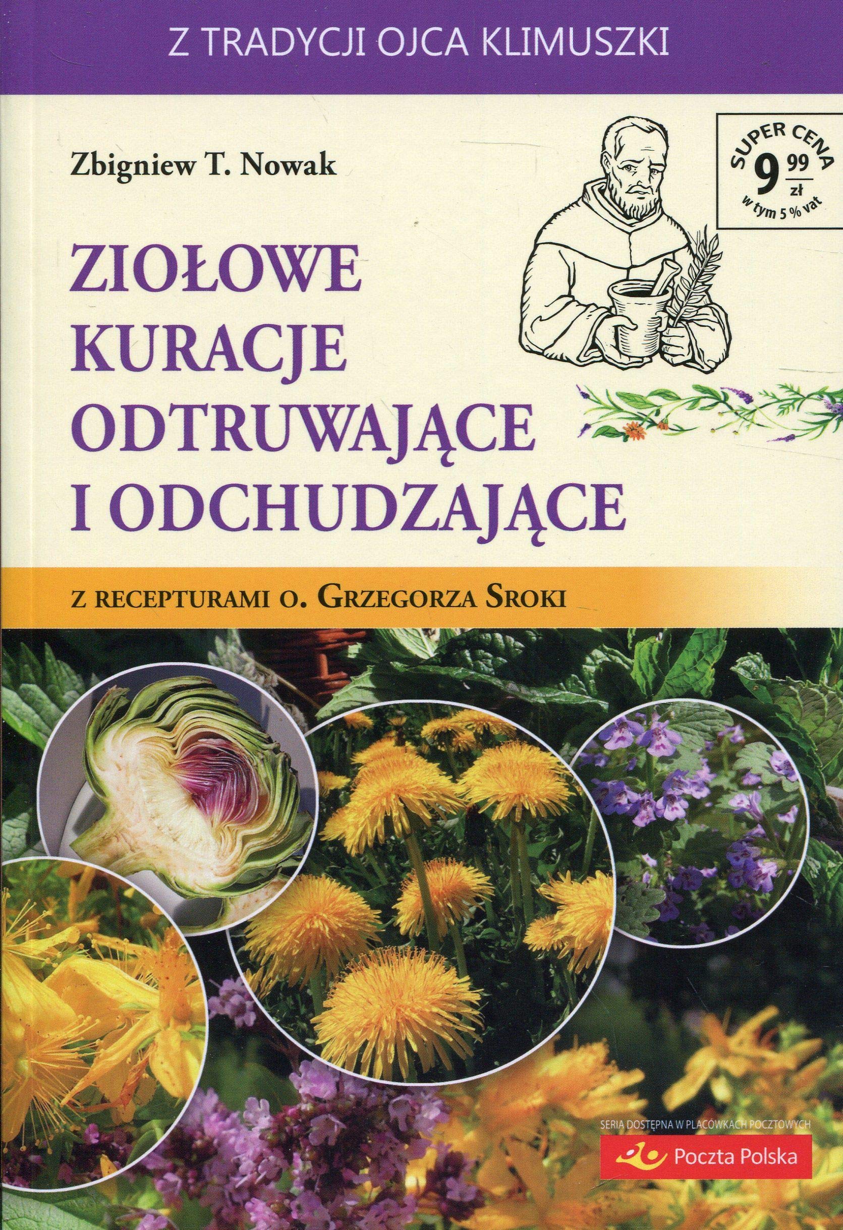 Ziołowe kuracje odtruwające i odchudzające: z recepturami o. Grzegorza Sroki book