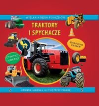 Wielka ksiÄga pojazdĂlw. Traktory i Spychacze book
