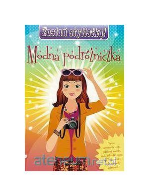 ZostaĹ stylistką - Modna PodrĂłĹźniczka. Books