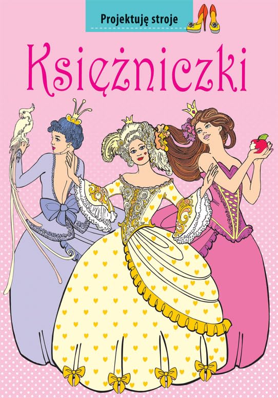 Księżniczki Projektuję stroje Books