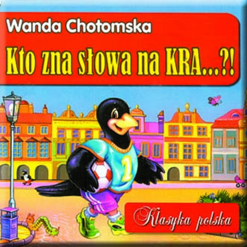 Kto zna słowa na KRA...!?: Klasyka polska Books