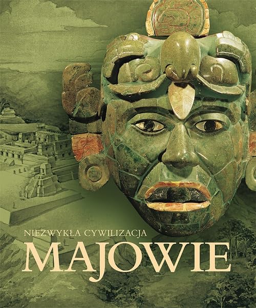 Majowie niezwykła cywilizacja Books