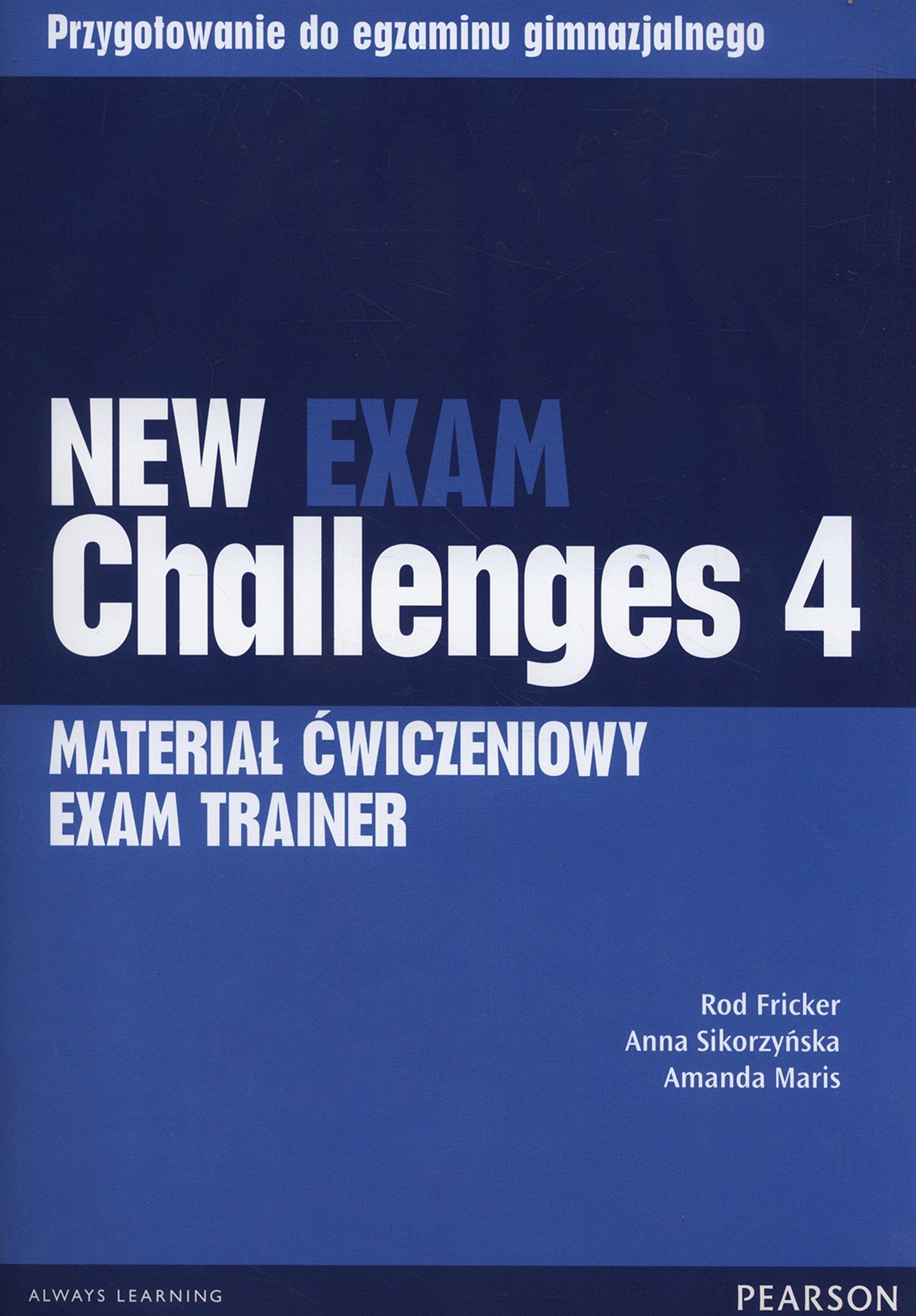 New Exam Challenges 4 Exam Trainer Material cwiczeniowy Foreign Languages ​​& Dictionaries