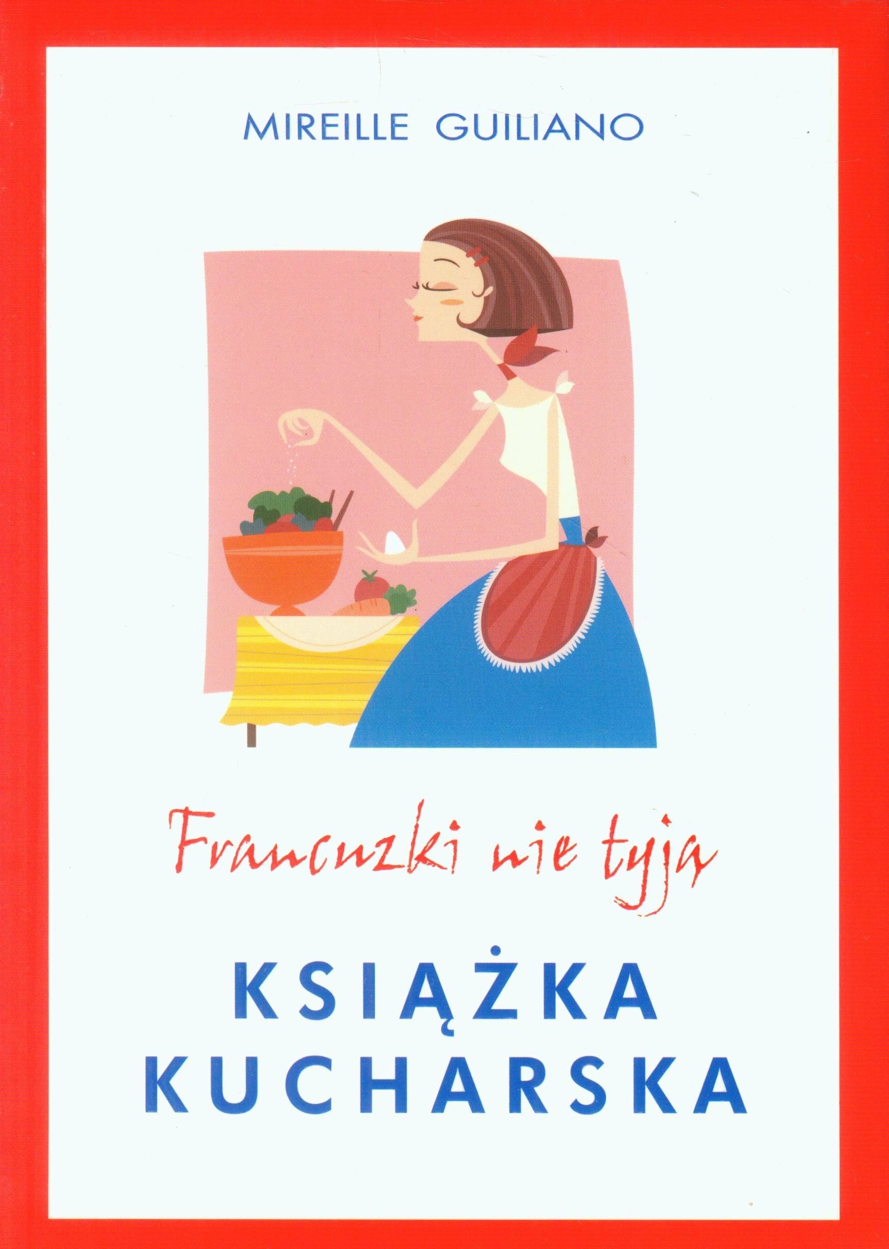 Francuzki nie tyja Ksiazka kucharska Medicine