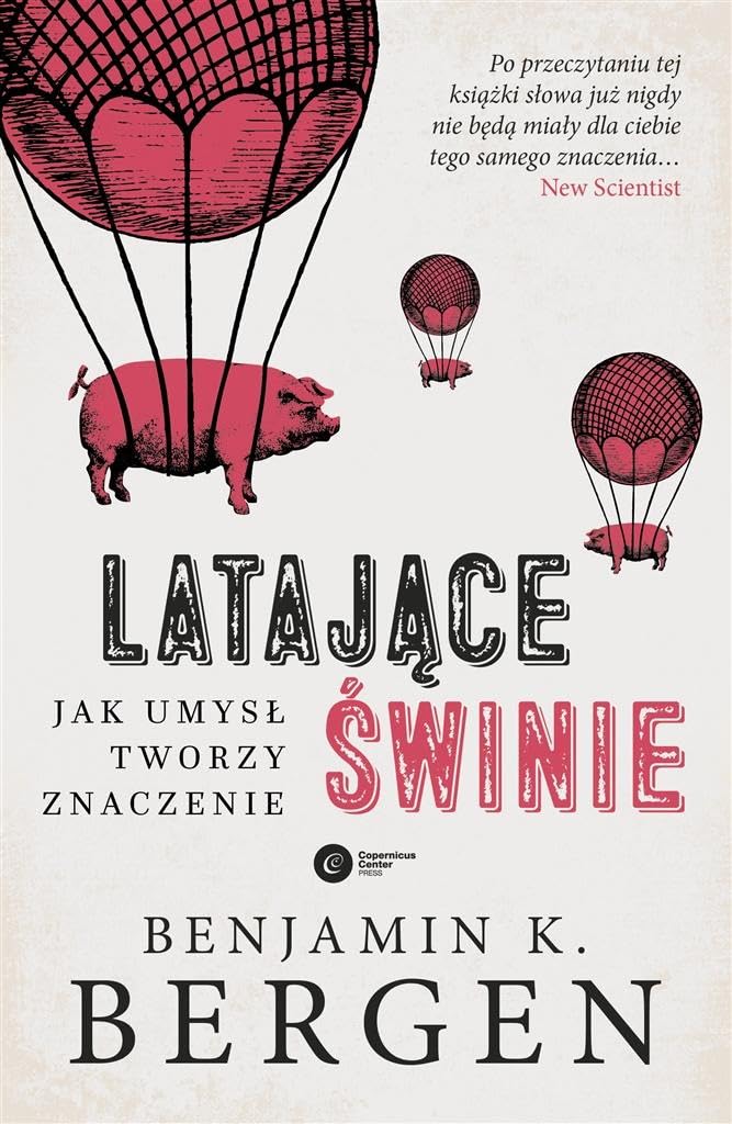 Latajace swinie: Jak umysł tworzy znaczenie Social Sciences