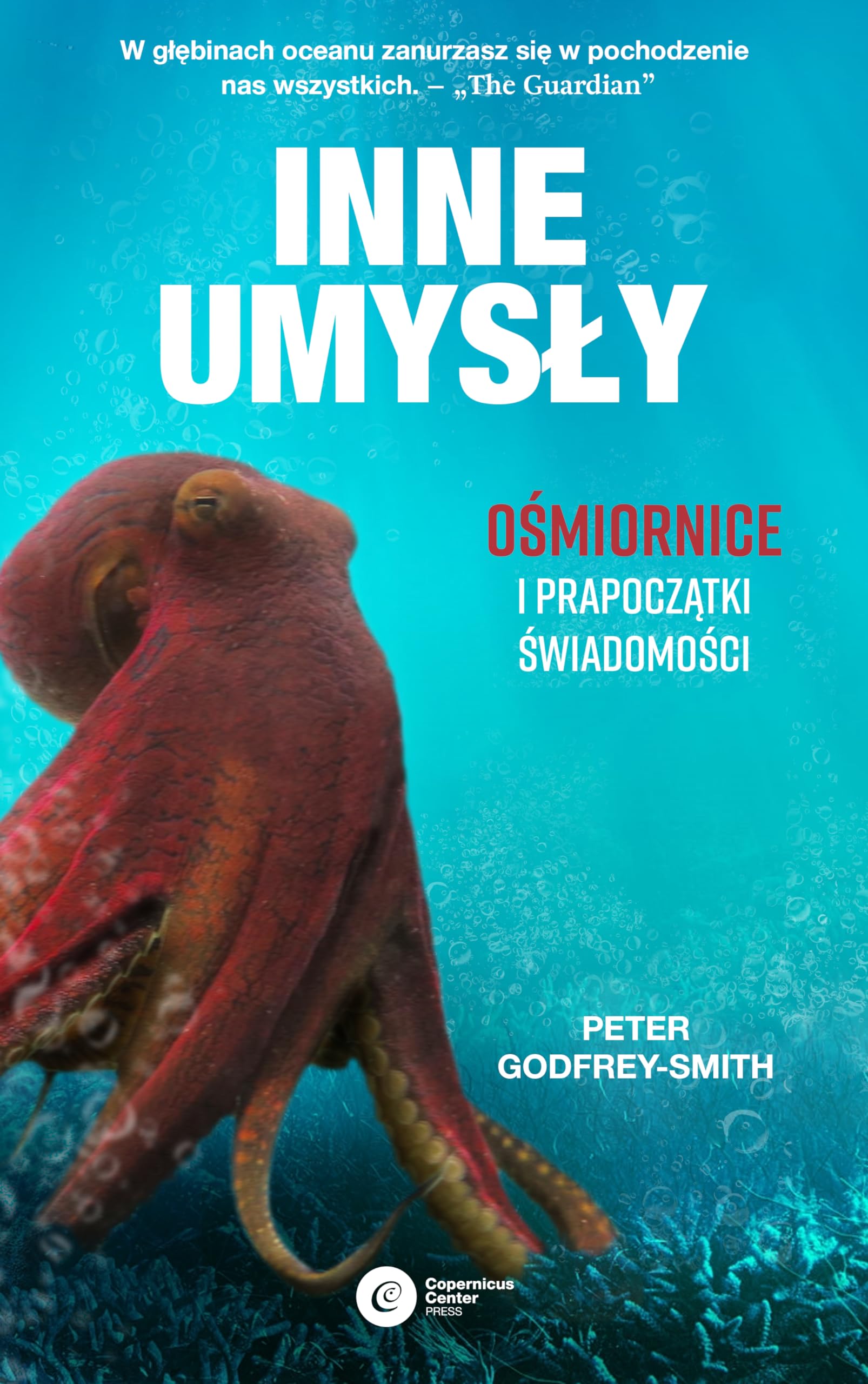 Inne umysły: Ośmiornice i prapoczątki świadomości book