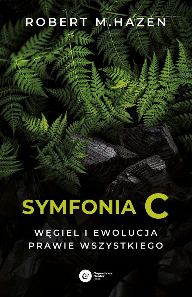 Symfonia C: Węgiel i ewolucja prawie wszystkiego Books