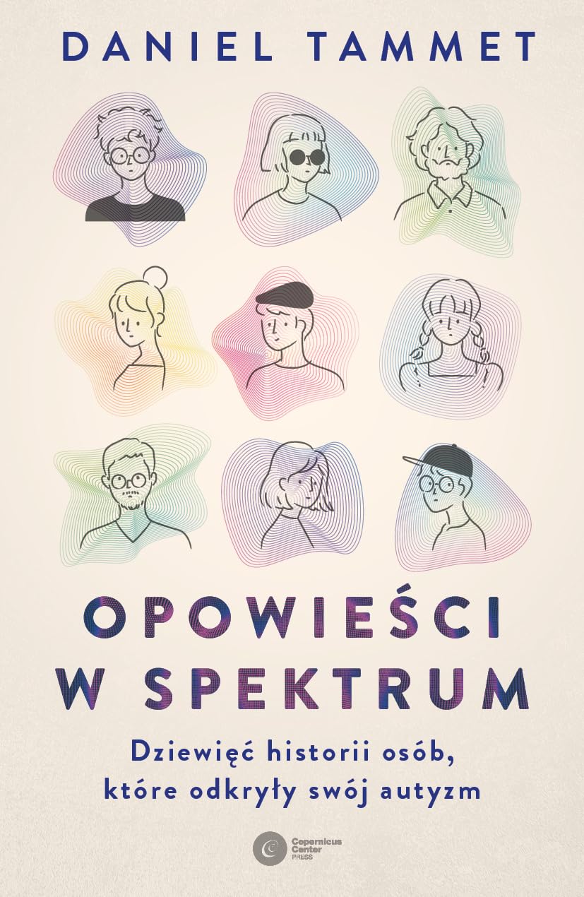 Opowieści w spektrum: Dziewięć historii osób które odkryły swój autyzm Books