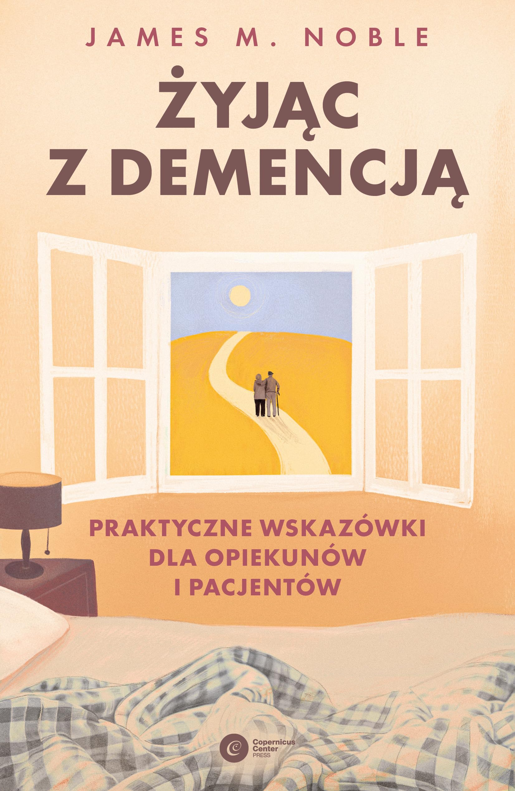 Żyjąc z demencją Praktyczne wskazówki dla opiekunów i pacjentów Books