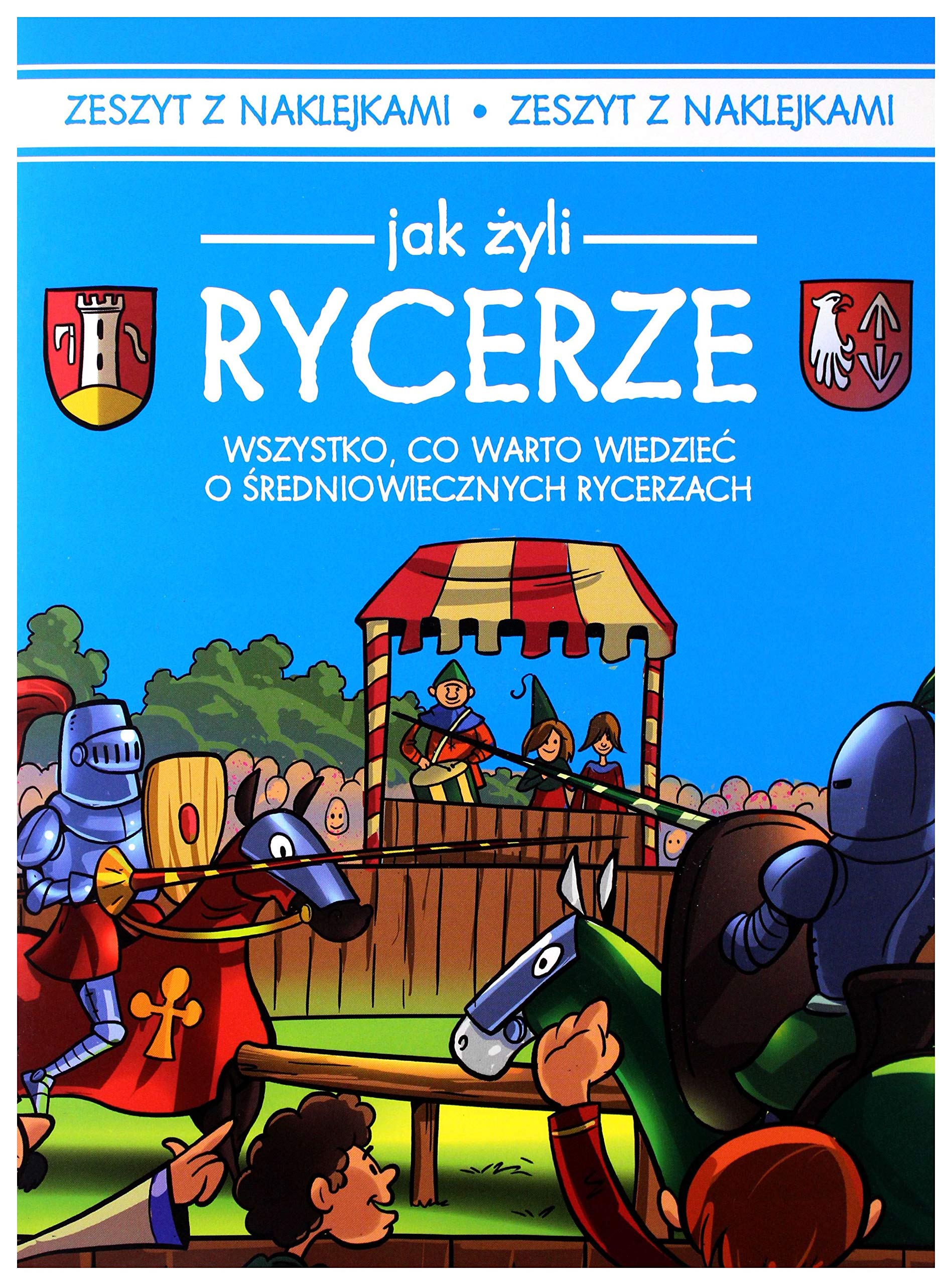 Jak żyli ludzie Rycerze (ZESZYTY Z NAKLEJKAMI) Books