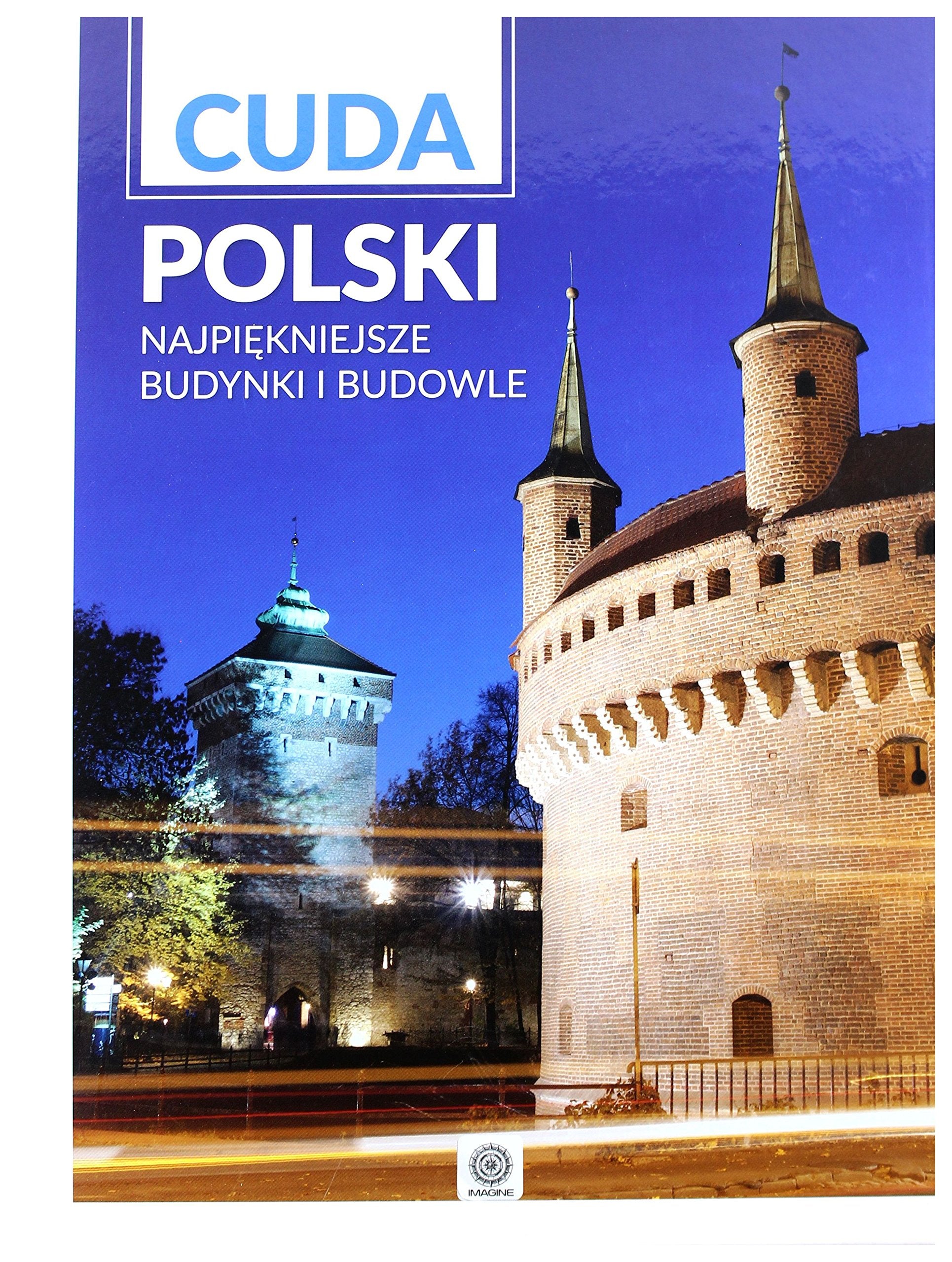 Cuda Polski Najpiękniejsze budynki i budowle (IMAGINE) Books