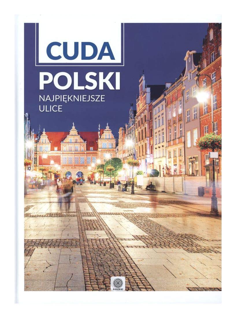 Cuda Polski Najpiękniejsze ulice book