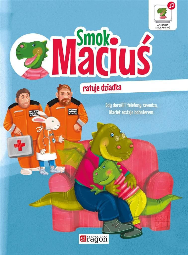 Smok Macius ratuje dziadka book