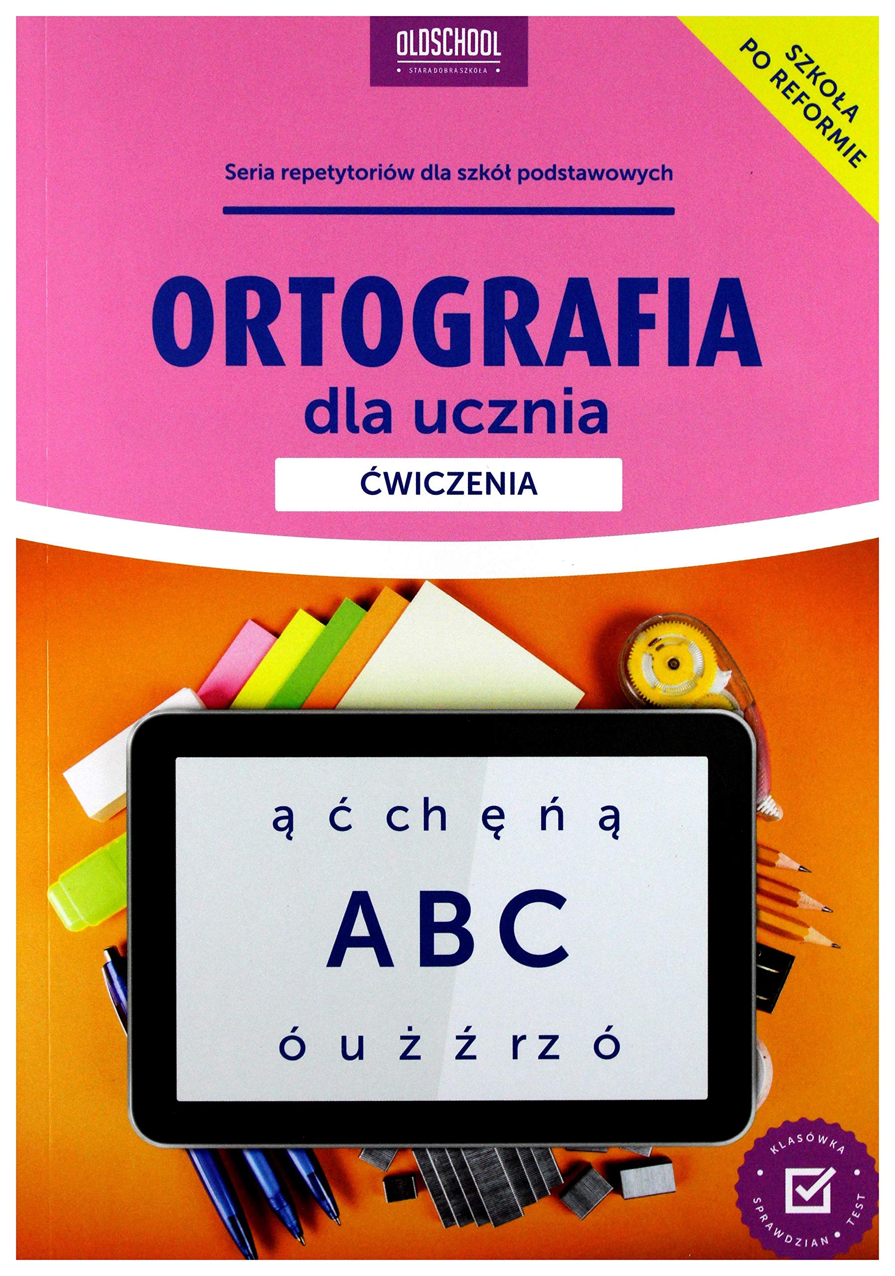 Ortografia dla ucznia 7-8 Cwiczenia book
