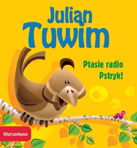 WIERSZYKOWO Ptasie Radio Pstryk! Books