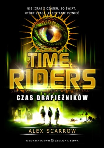 Time Riders Tom 2 Czas drapieznikow Fantasy & Sci-Fi