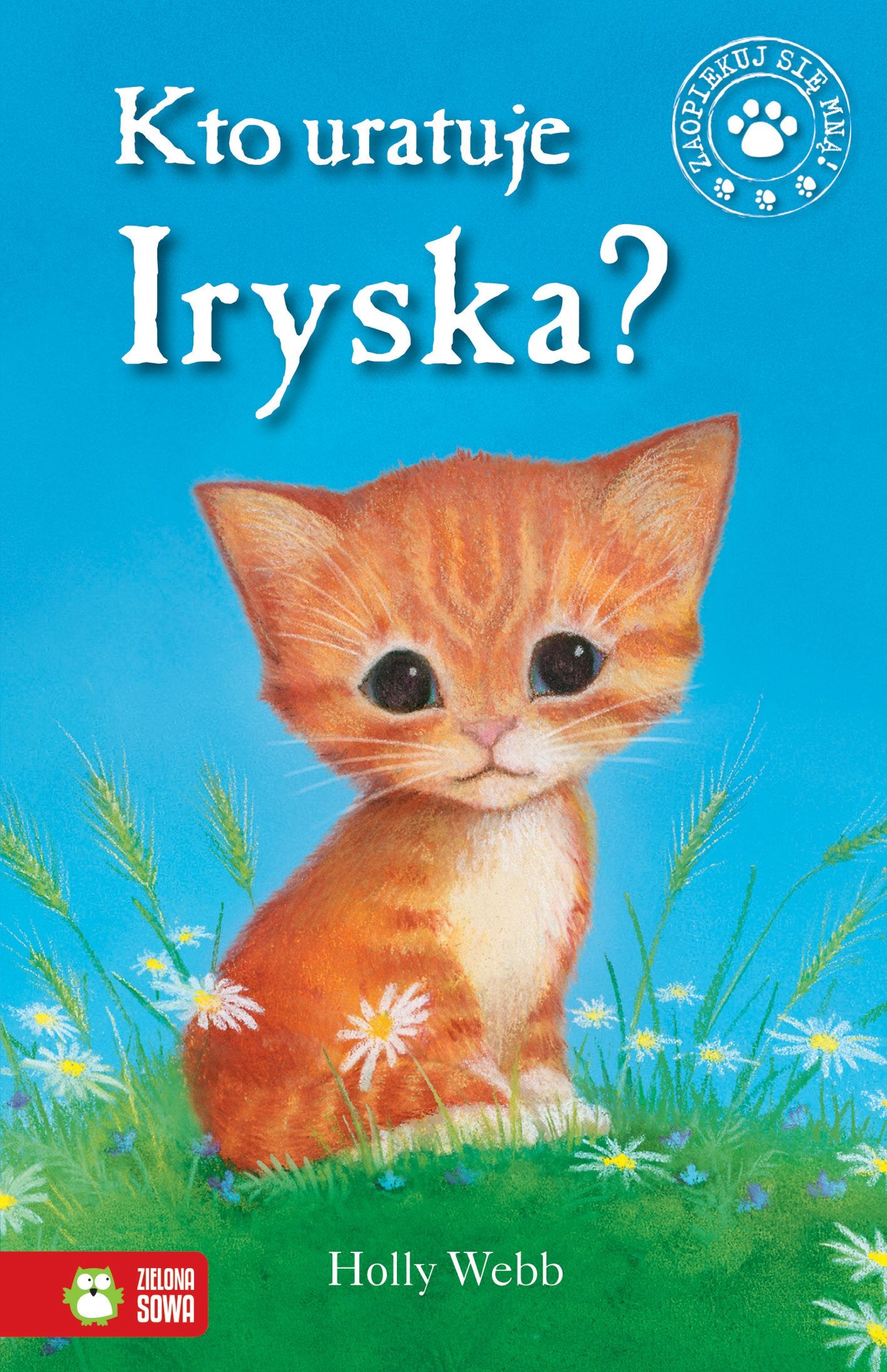 Kto uratuje Iryska? (ZAOPIEKUJ SIĘ MNĄ) Books