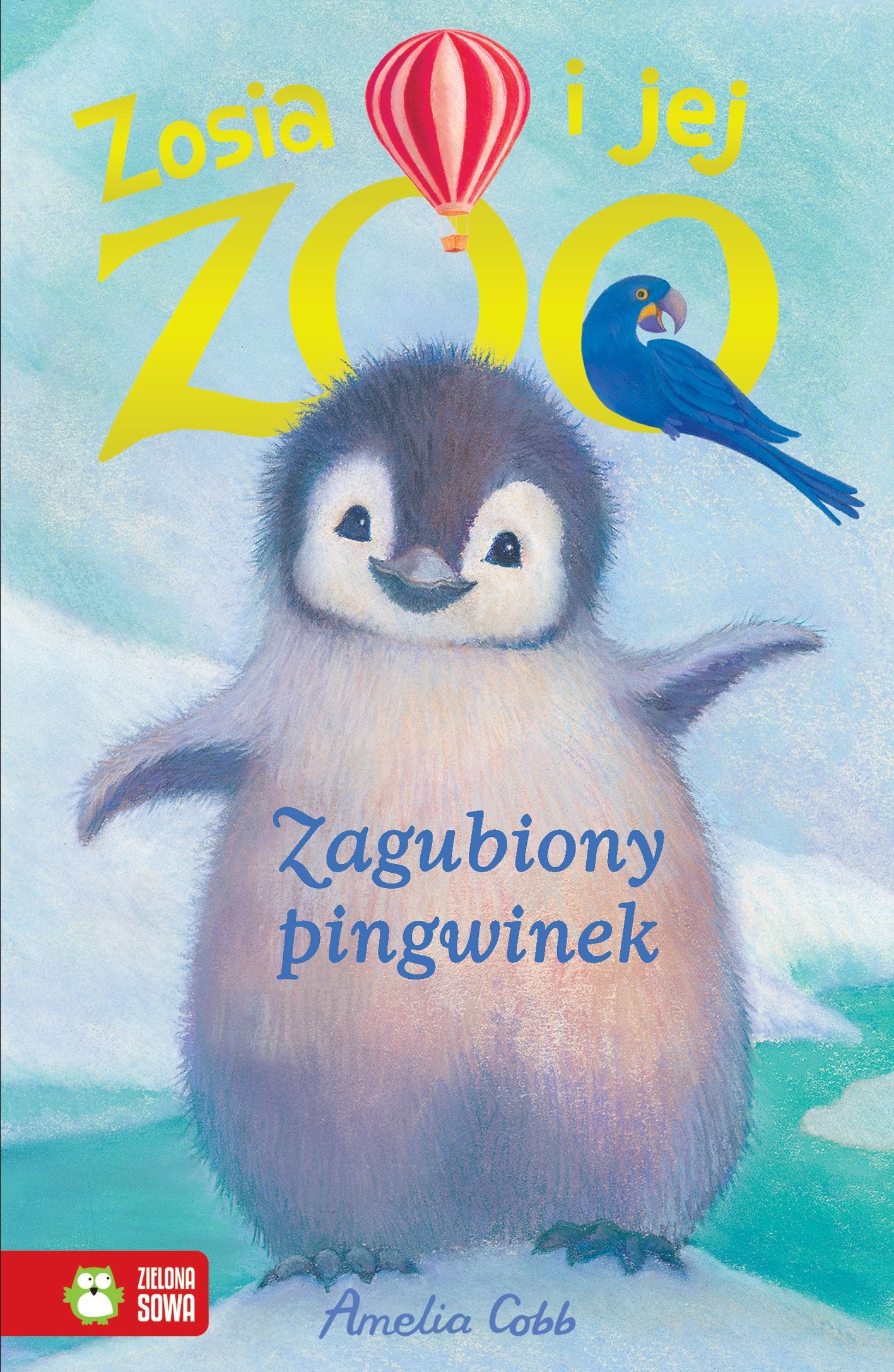 Zosia i jej zoo Zagubiony pingwinek book
