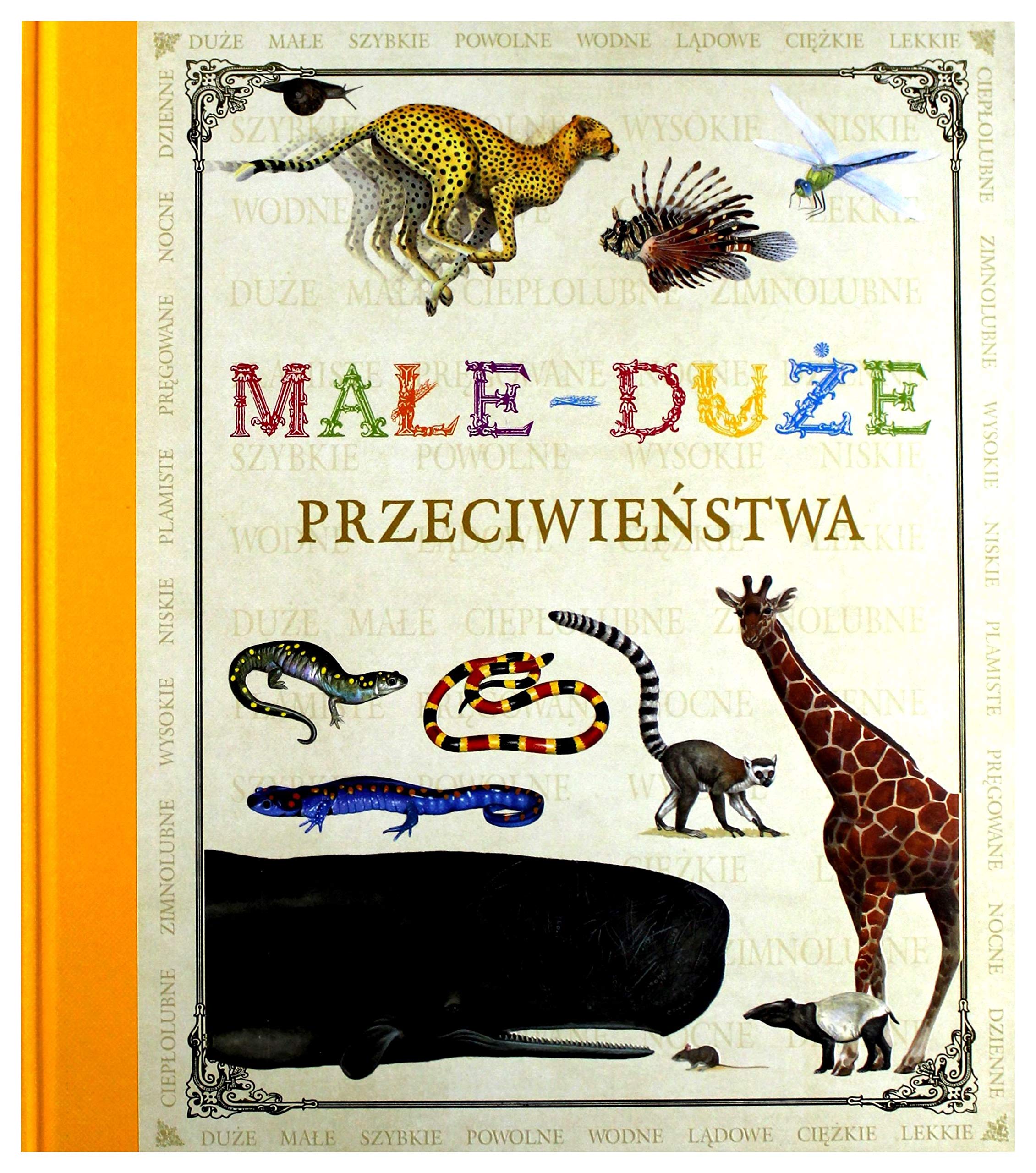 Poznaje swiat ze zwierzetami Male Duze Przeciwienstwa book