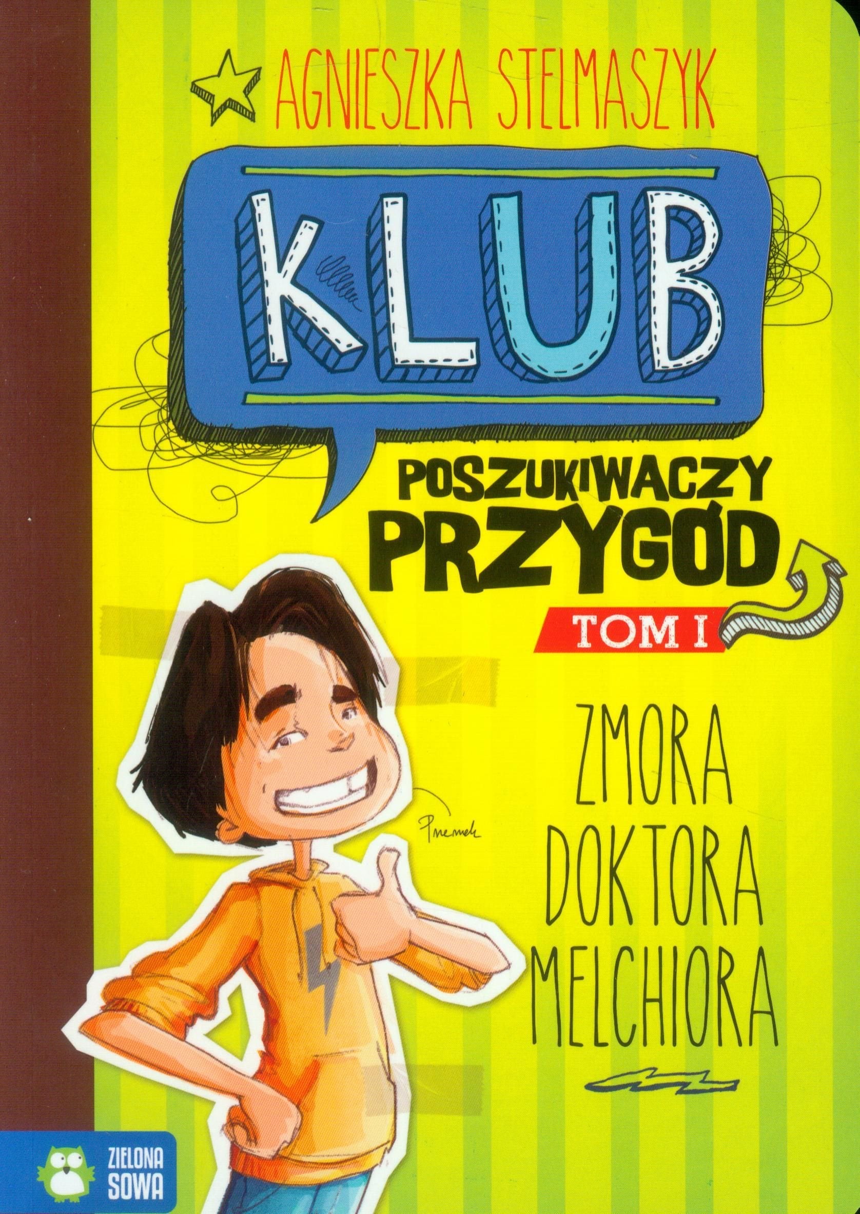 Klub Poszukiwaczy Przygod Tom 1 Zmora doktora Melchiora Novels & Short Stories