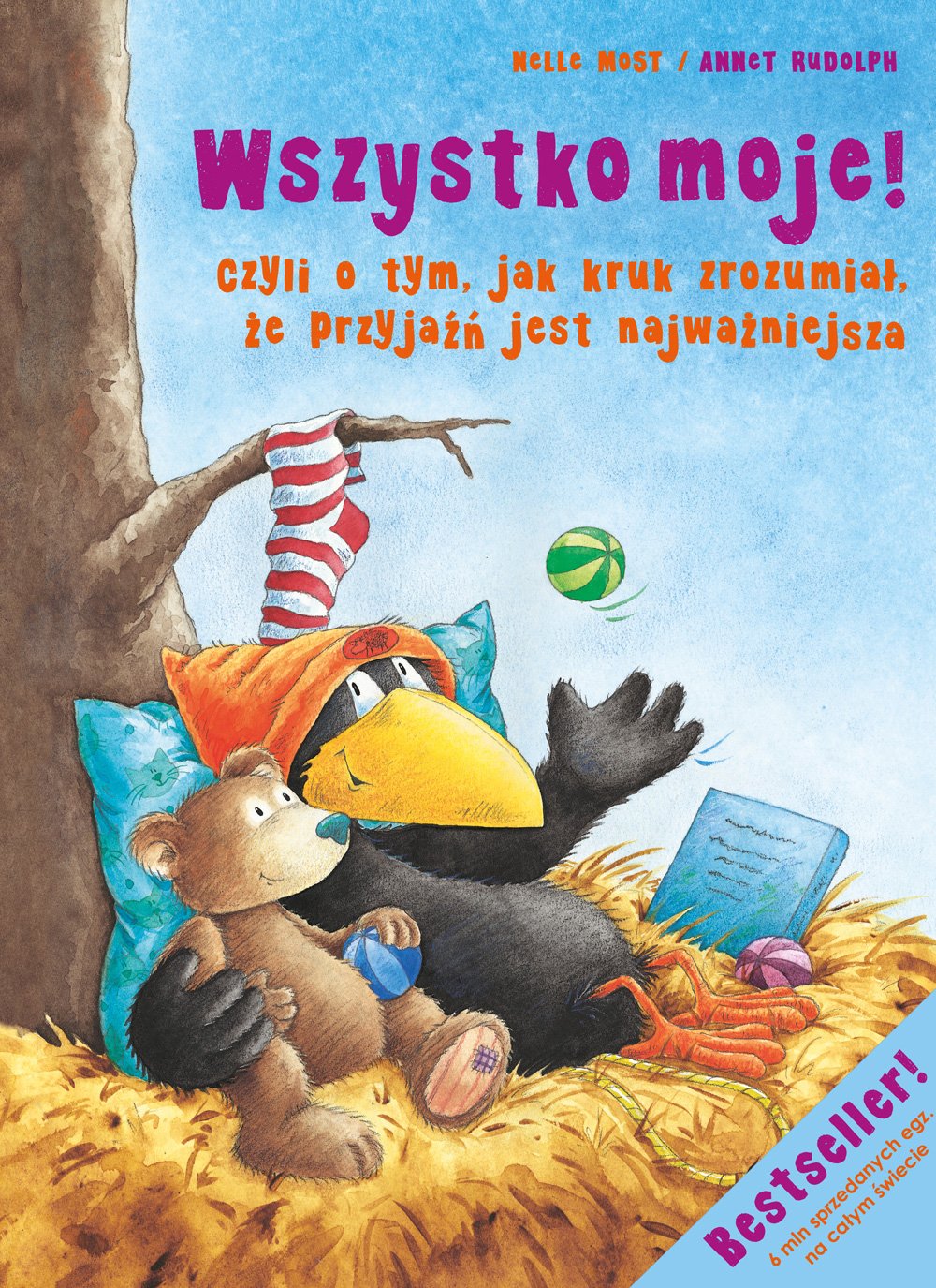Wszystko moje! Czyli o tym, jak kruk zrozumial, ze przyjazn jest najwazniejsza Books