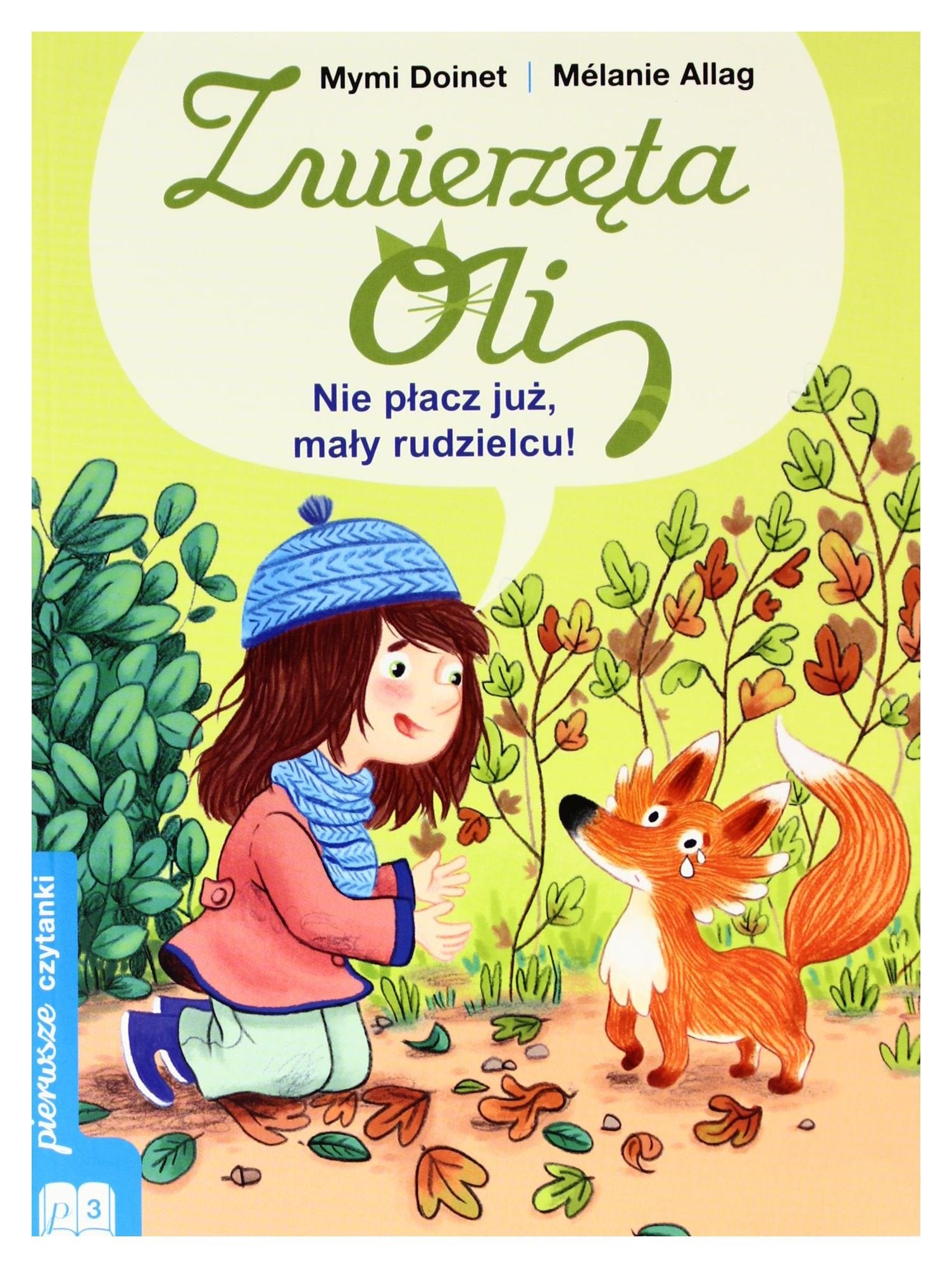 ZwierzÄta Oli: Nie pĹacz juĹz maĹy rudzielcu. - Mymi Doinet book