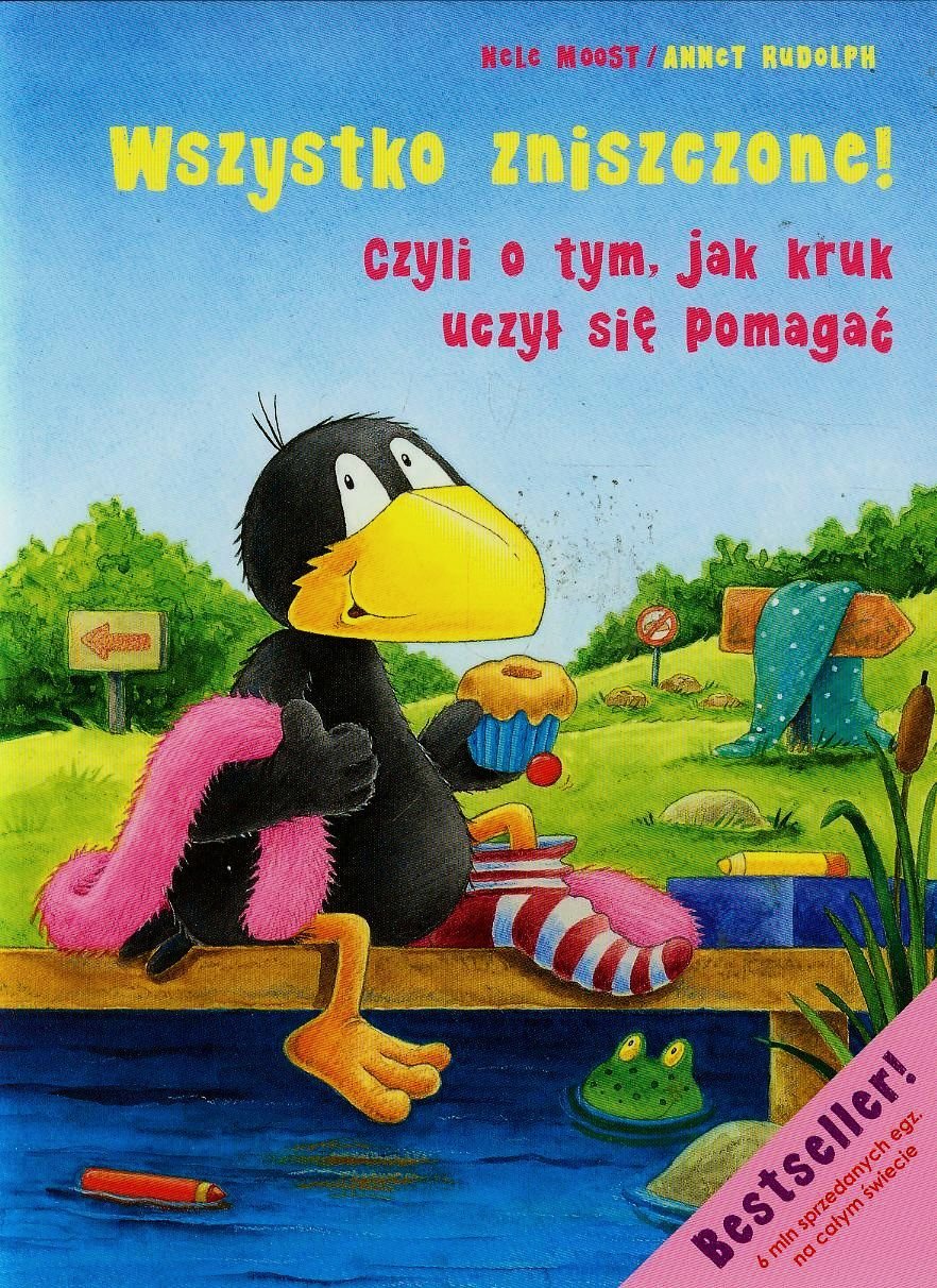 Wszystko zniszczone czyli o tym jak kruk uczył się pomagać (MAŁY KRUK) Books
