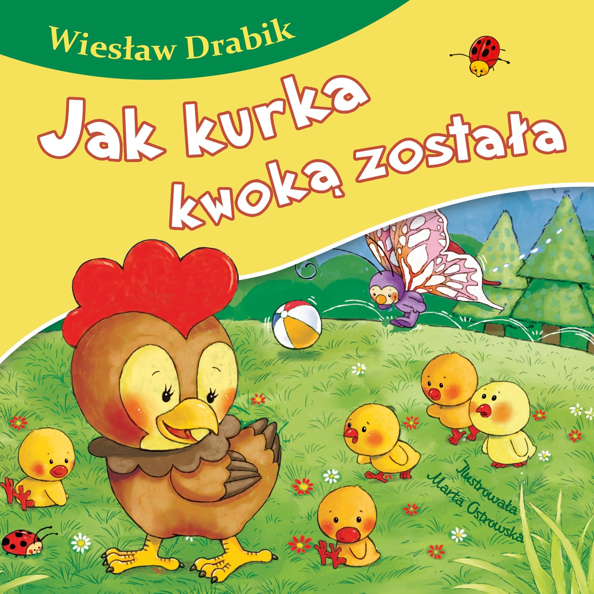 Jak kurka kwoką została (BAJKI DLA MALUCHA) Books