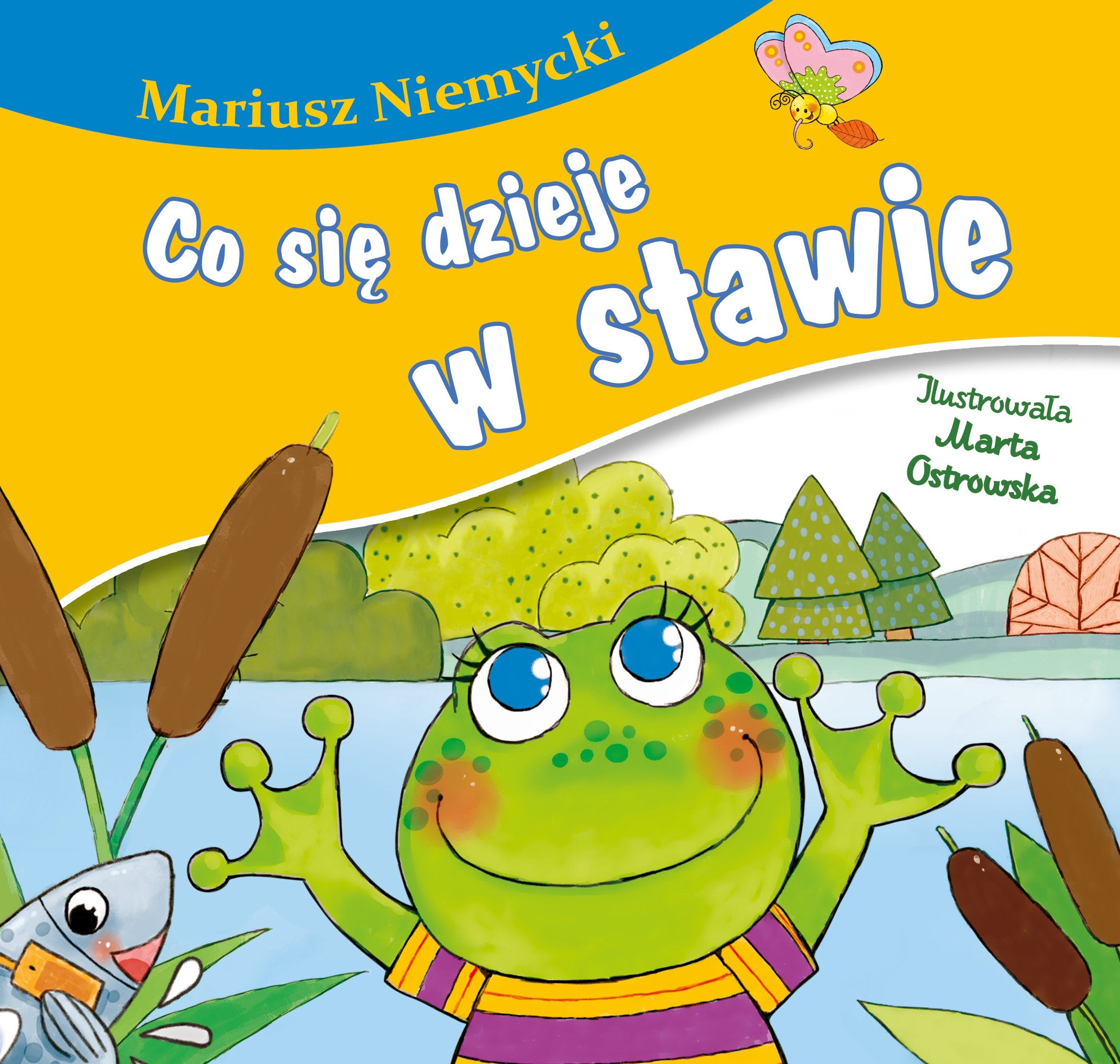 Co się dzieje w stawie? (BAJKI DLA MALUCHA) Books