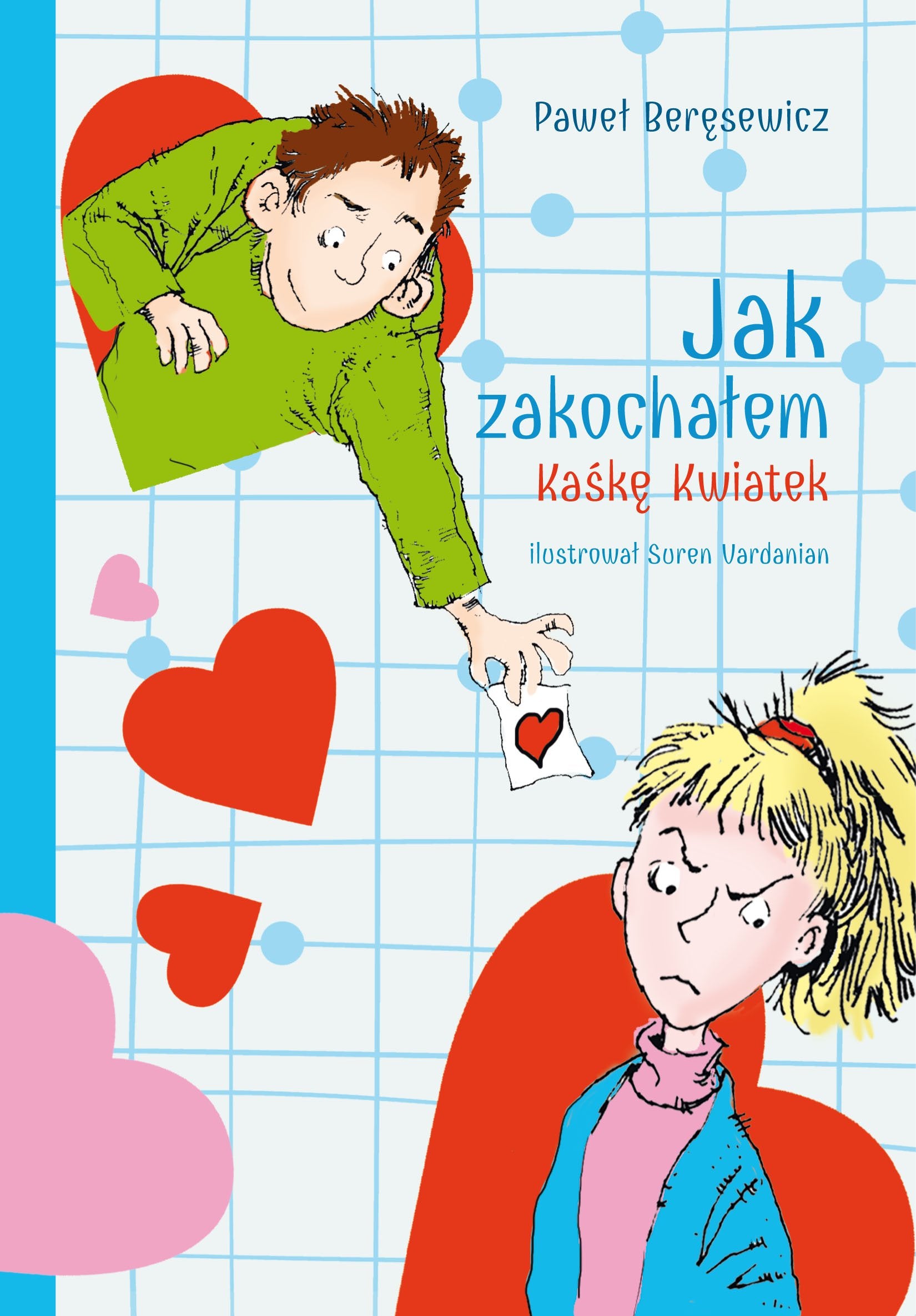 Jak zakochałem Kaśkę Kwiatek Books