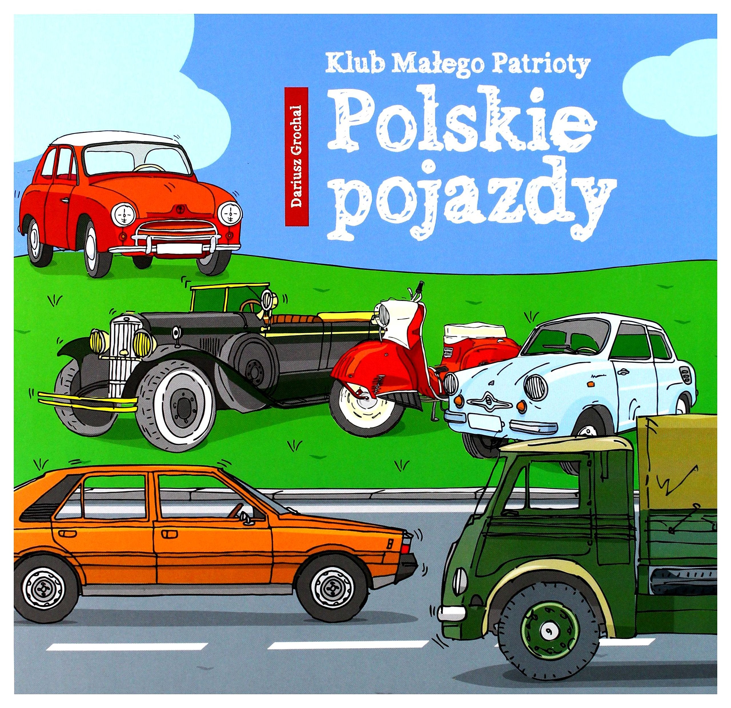 Klub Małego Patrioty Polskie pojazdy Books