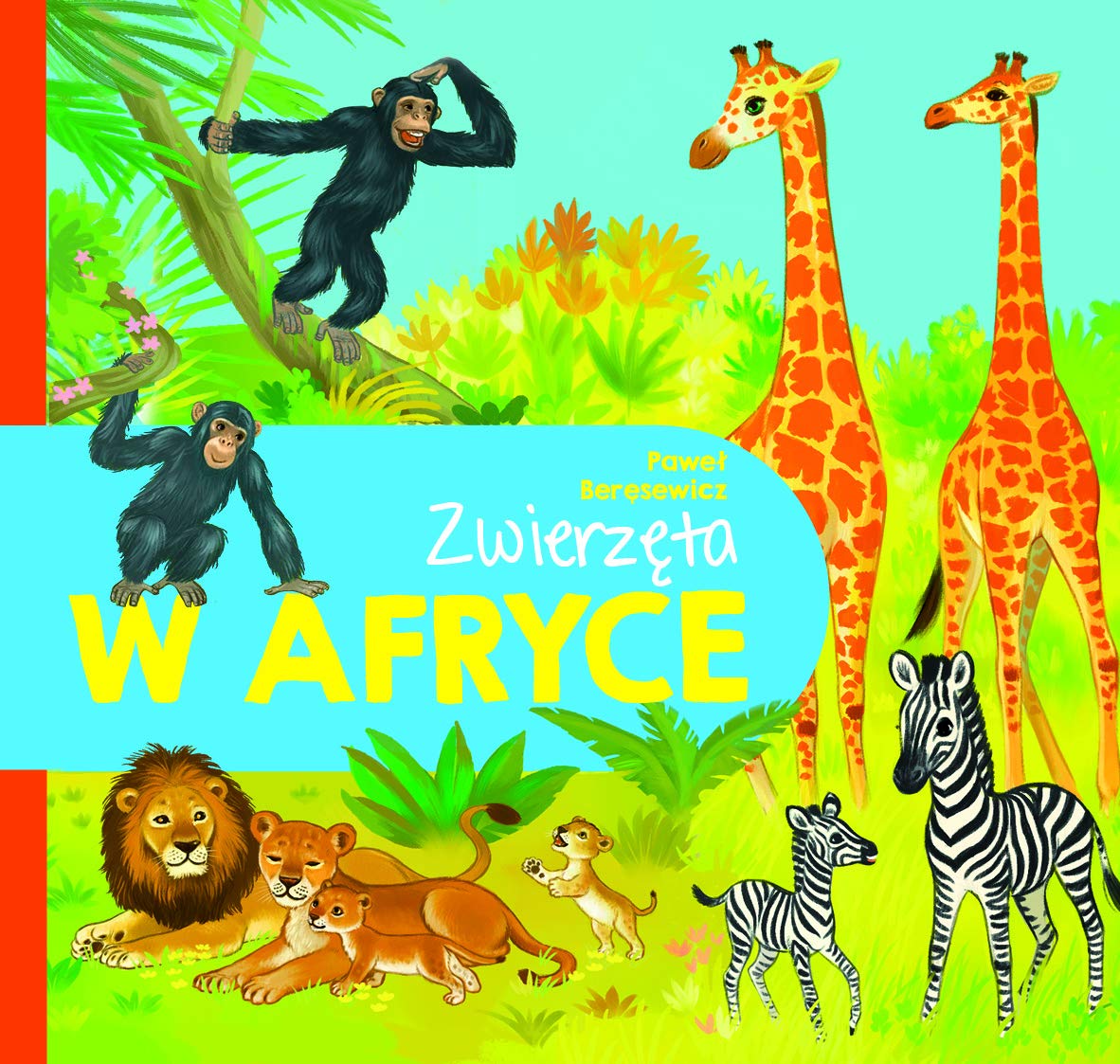 ZwierzÄta w Afryce - PaweĹ BerÄsewicz book